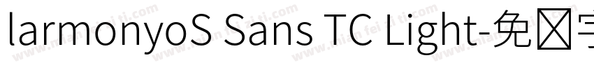 larmonyoS Sans TC Light字体转换